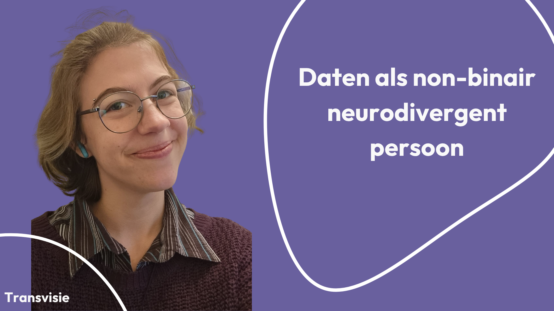 Daten als non-binair neurodivergent persoon: “Ik vind het echt belangrijk dat iemand duidelijk tegen me is” 